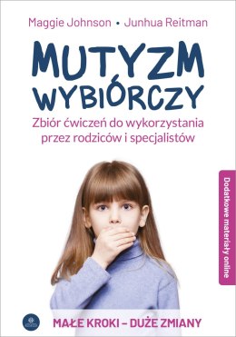 Mutyzm wybiórczy do wykorzystania przez rodziców i specjalistów