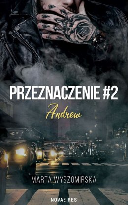 Przeznaczenie. Andrew. Tom 2