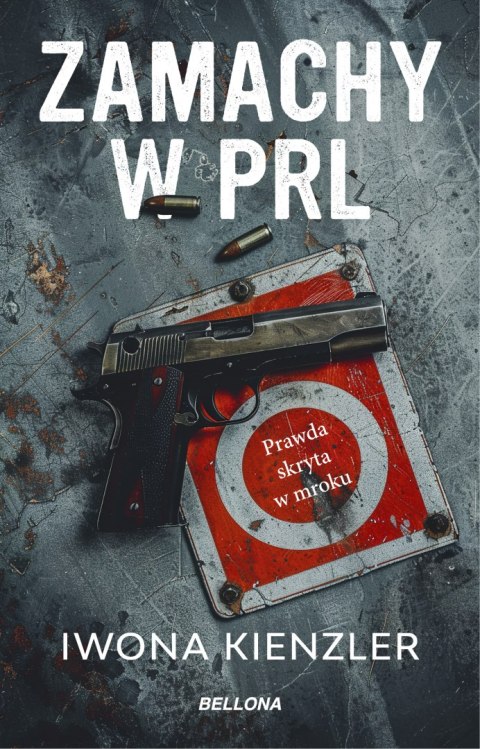 Zamachy w PRL. Prawda skryta w mroku