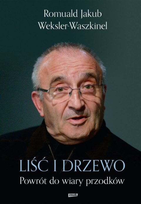 Liść i drzewo. Powrót do wiary przodków