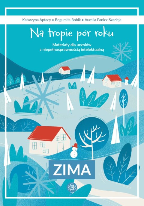 Na tropie pór roku Zima materiały dla uczniów z niepełnosprawnością intelektualną