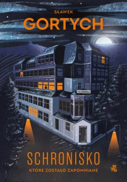 Schronisko, które zostało zapomniane. Wydanie kolekcjonerskie