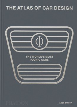 The Atlas of Car Design. The World's Most Iconic Cars