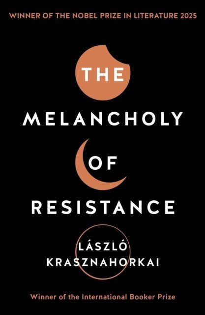 The Melancholy of Resistanc