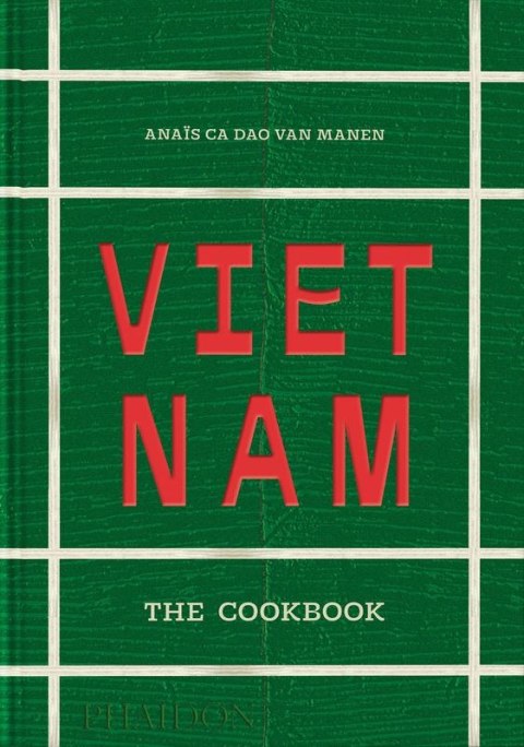 Vietnam. The Cookbook