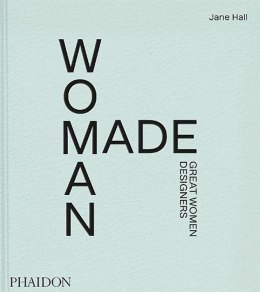 Woman Made. Great Women Designers
