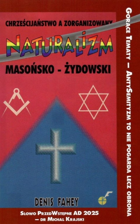 Chrześcijaństwo a zorganizowany naturalizm masońsko-żydowski