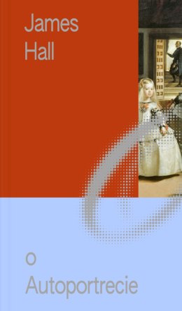 O Autoportrecie. Sztuka i życie. Miniatury o Sztuce. Tom 4