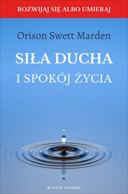 Siła ducha i spokój życia