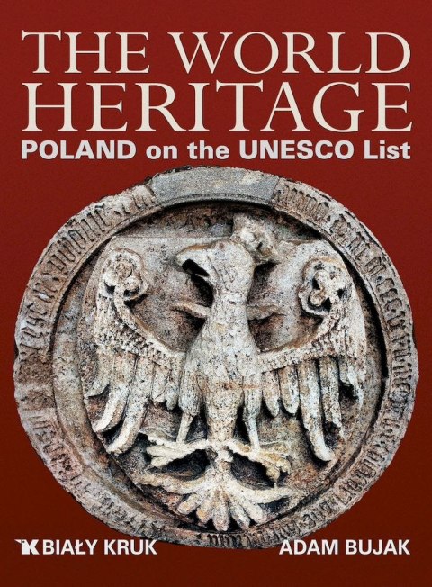 Światowe dziedzictwo. Polska na liście UNESCO wer. angielska