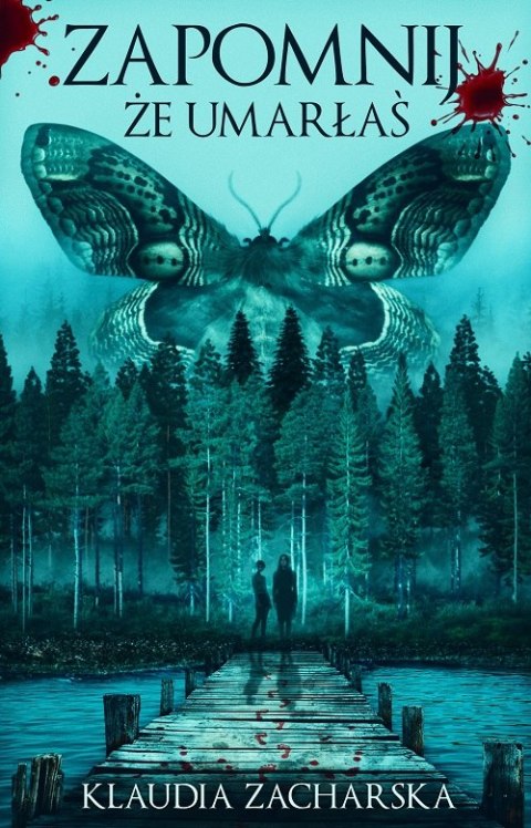 Zapomnij, że umarłaś