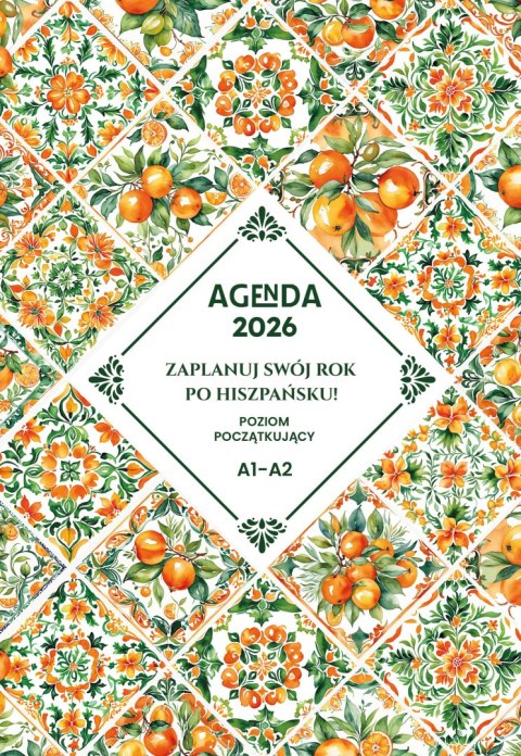 AGENDA 2026 Zaplanuj swój rok po hiszpańsku. Poziom podstawowy A1-A2