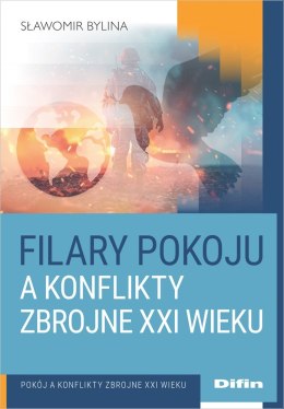 Filary pokoju a konflikty zbrojne XXI wieku