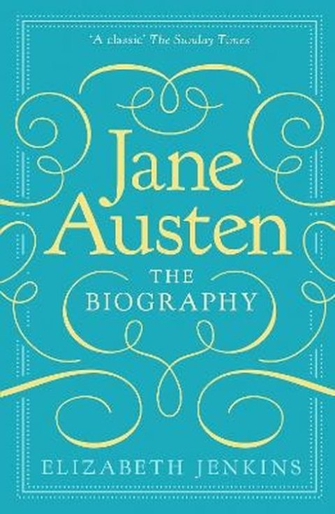Jane Austen: The Biography