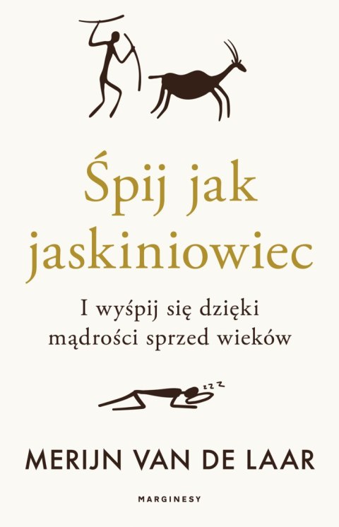 Śpij jak jaskiniowiec. I wyśpij się dzięki mądrości sprzed wieków