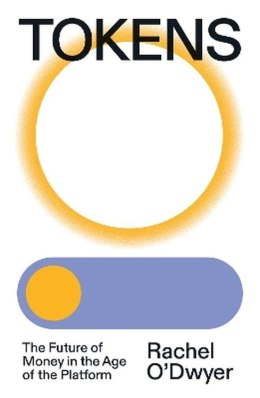 Tokens: The Future of Money in the Age of the Platform