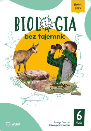 Biologia bez tajemnic zeszyt ćwiczeń klasa 6 szkoła podstawowa