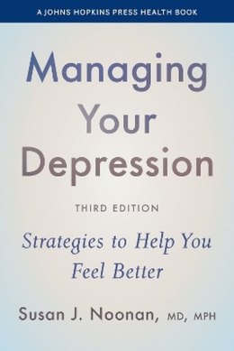 Managing Your Depression: Strategies to Help You Feel Better