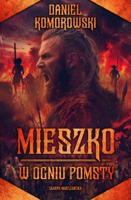 Mieszko. W ogniu pomsty