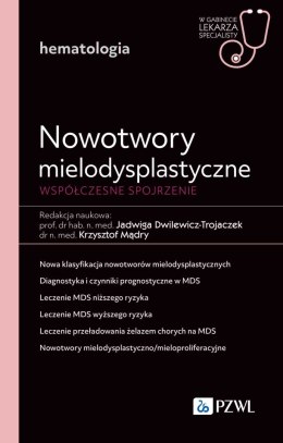 Nowotwory mielodysplastyczne. Współczesne spojrzenie. W gabinecie lekarza specjalisty. Hematologia