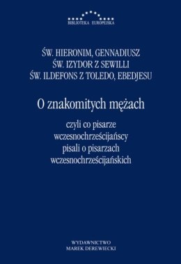 O znakomitych mężach, czyli co pisarze wczesnochrześcijańscy pisali o pisarzach wczesnochrześcijańskich