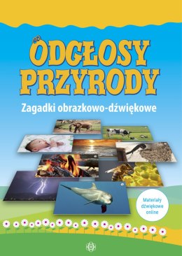 Odgłosy przyrody Zagadki obrazkowo-dźwiękowe