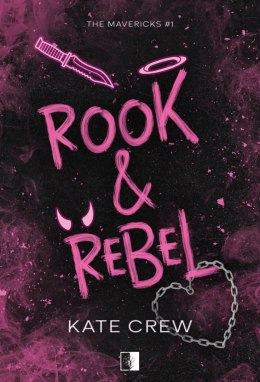 Rook & Rebel. The Mavericks. Tom 1
