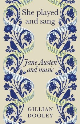 She Played and Sang. Jane Austen and Music
