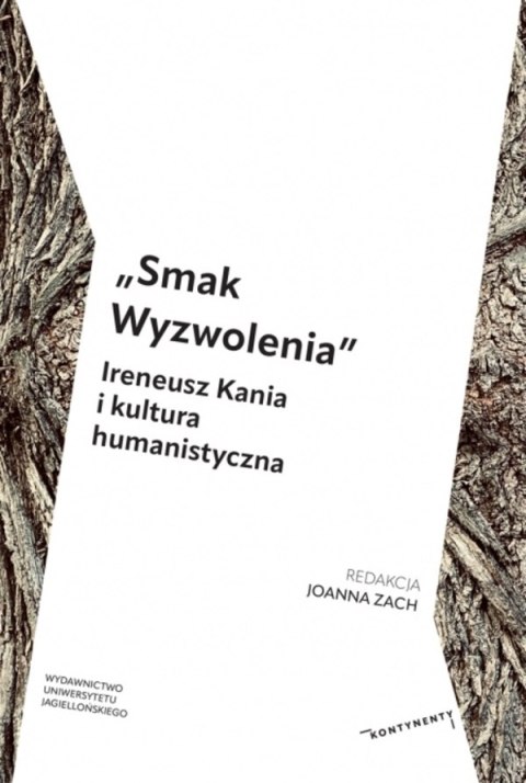 „Smak Wyzwolenia". Ireneusz Kania i kultura humanistyczna