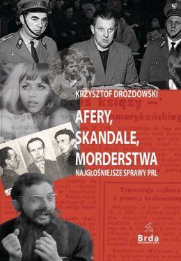Afery, skandale, morderstwa. Najgłośniejsze sprawy PRL