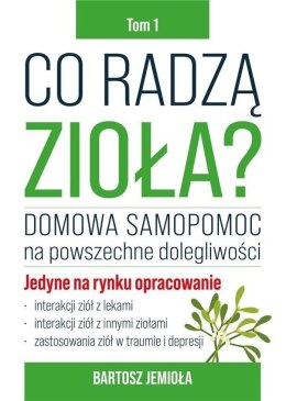 Co radzą zioła? Tom 1