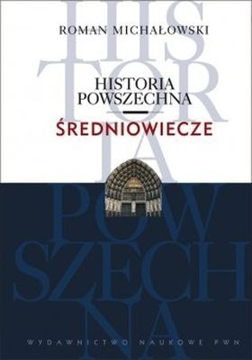 Średniowiecze historia powszechna