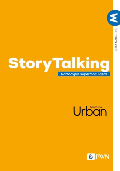 StoryTalking. Narracyjna supermoc lidera. Marketing PWN