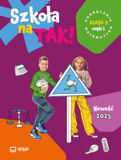 Szkoła na Tak Matematyka podręcznik dla klasa 3 część 1 szkoła podstawowa