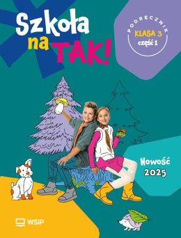 Szkoła na Tak podręcznik dla klasa 3 część 1 szkoła podstawowa