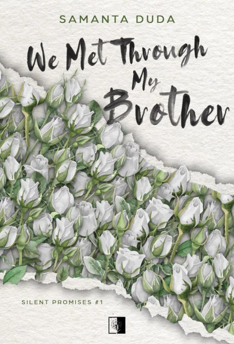 We Met Through My Brother. Silent Promises. Tom 1