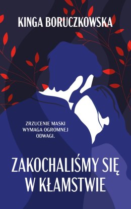 Zakochaliśmy się w kłamstwie