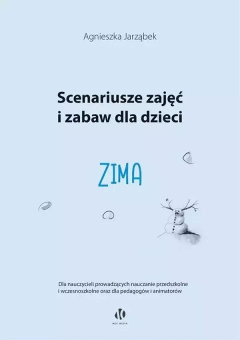 Zima. Scenariusze zajęć i zabaw dla dzieci