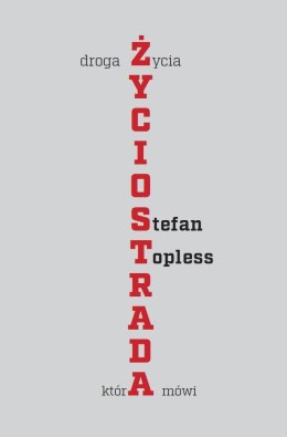 Życiostrada. Droga życia, która mówi