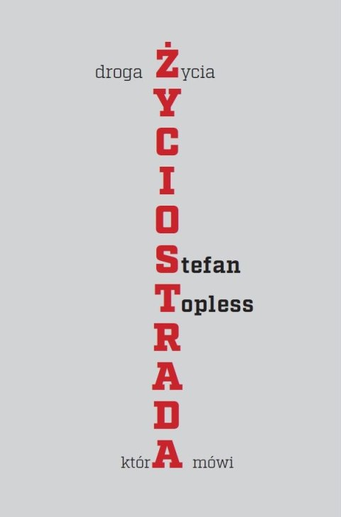 Życiostrada. Droga życia, która mówi