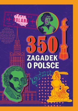 350 zagadek o Polsce
