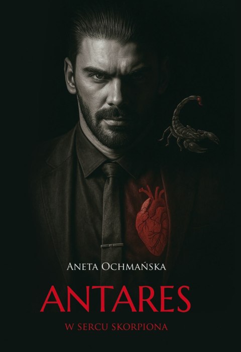 Antares. W sercu skorpiona