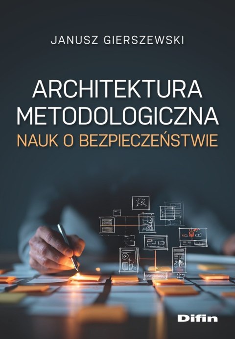 Architektura metodologiczna nauk o bezpieczeństwie