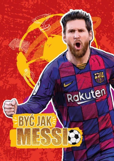 Być jak Messi
