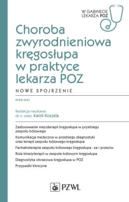 Choroba zwyrodnieniowa kręgosłupa w praktyce lekarza POZ. Nowe spojrzenie. W gabinecie lekarza POZ