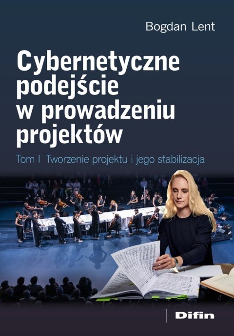 Cybernetyczne podejście w prowadzeniu projektów. Tworzenie projektu i jego stabilizacja