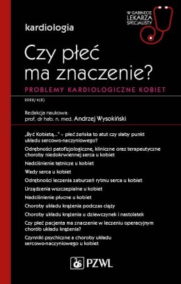 Czy płeć ma znaczenie? Problemy kardiologiczne kobiet. W gabinecie lekarza specjalisty. Kardiologia