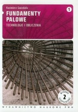 Fundamenty palowe technologie i obliczenia