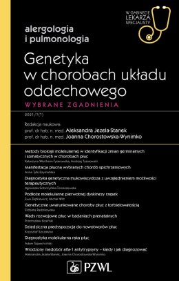 Genetyka w chorobach układu oddechowego. W gabinecie lekarza specjalisty. Alergologia i pulmonologia