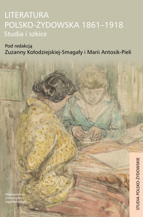 Literatura polsko-żydowska 1861-1918 studia i szkice